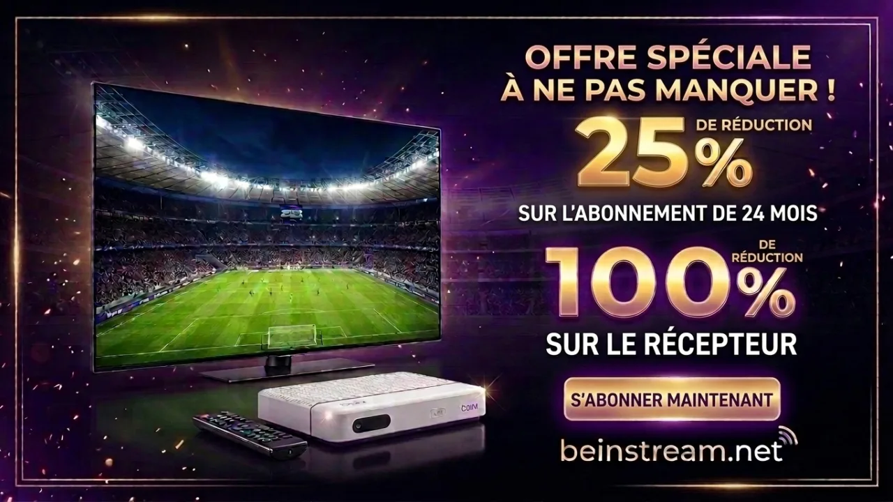 Offre beIN nouveaux clients : -25 % sur l’abonnement 24 mois et décodeur beIN offert